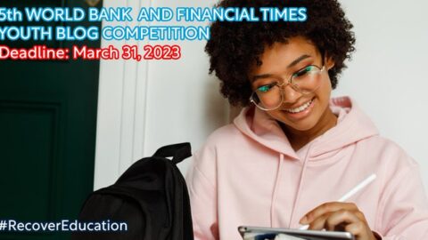 World Bank and financial times youth blog competition 2023