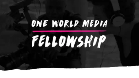 One World Media Fellowship Grant 2023(Up to £1,000)