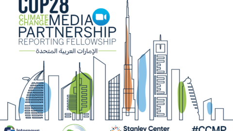 Closed: EJN Climate Change Media Partnership (CCMP) Reporting Fellowships  to COP28 (2023)