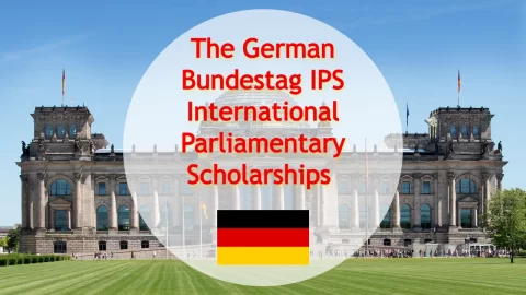 German Bundestag International Parliament Scholarship (IPS) 2024 (Fully Funded to Berlin, Germany)