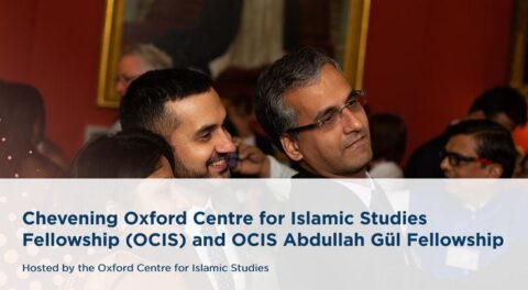 Chevening Oxford Centre for Islamic Studies Fellowship (OCIS) Fellowship Programme (2024) (Fully Funded to the UK)