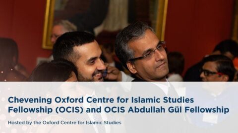 Chevening Oxford Centre for Islamic Studies Fellowship (OCIS) Fellowship Programme (2024) (Fully Funded to the UK)