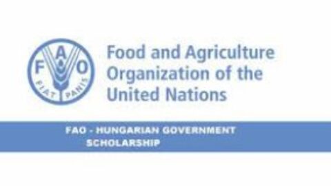 FAO–HUNGARIAN GOVERNMENT SCHOLARSHIP (2024/2025) FOR STUDY IN HUNGARY (FULLY FUNDED)