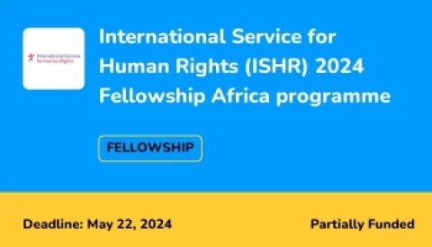 International Service for Human Rights (ISHR) Fellowship-Africa Programme (2024)