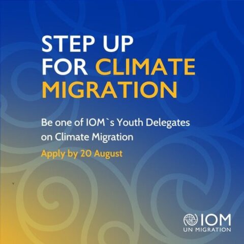 Call for young Changemakers: United Nations IOM COP29 Youth Delegates on Climate Migration.