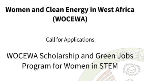 Women and Clean Energy in West Africa (WOCEWA) Scholarship and Green Jobs Program 2024/2025