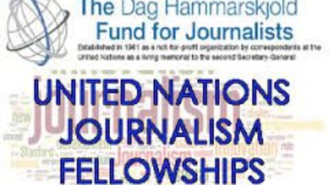 The Dag Hammarskjöld Journalism Fellowships 2025(Fully Funded to cover the 2025 UN General Assembly)